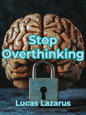 cover image of Stop Overthinking
